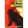 The Bloody Sacrifice