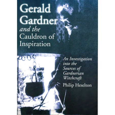 Gerald Gardner and the Cauldron of Inspiration
