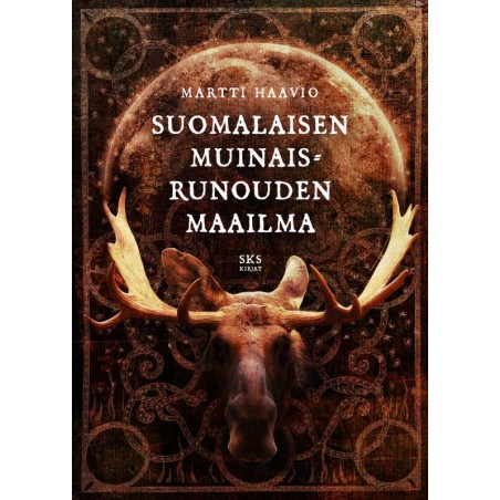 Suomalaisen muinaisrunouden maailma