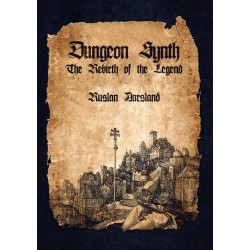 Dungeon Synth: The Rebirth...