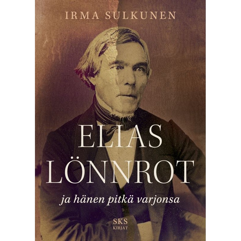 Elias Lönnrot  ja hänen pitkä varjonsa