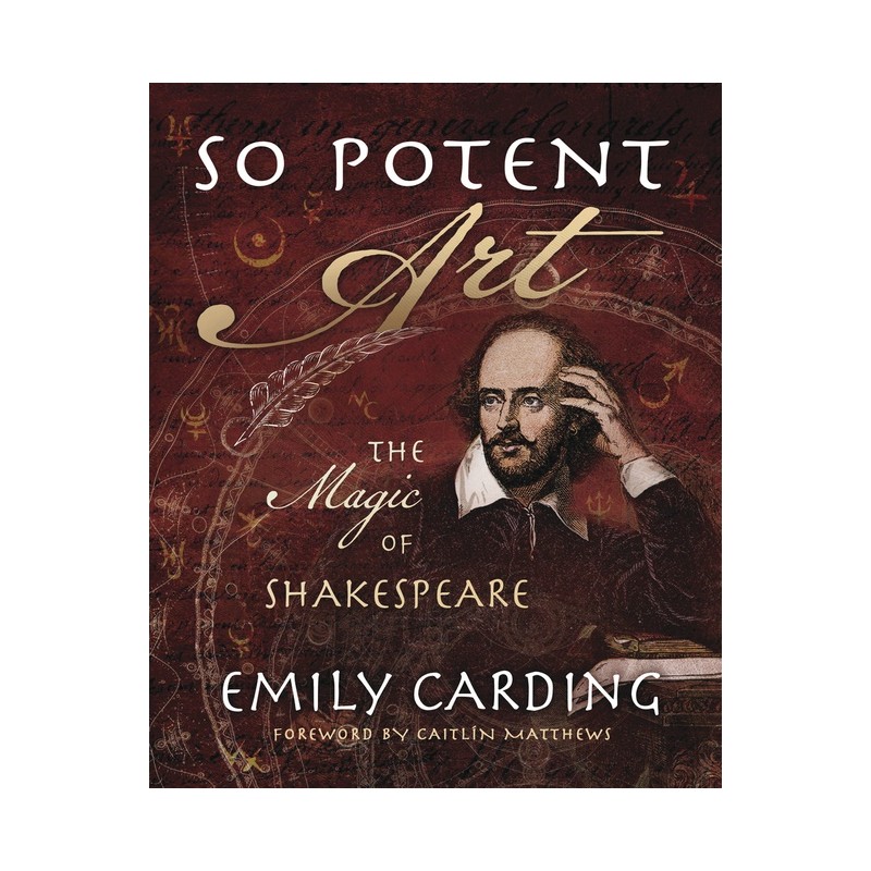 So Potent Art: The Magic of Shakespeare