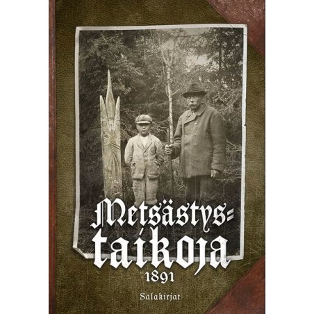 Metsästystaikoja vuodelta 1891