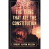 TSOG: The Thing That Ate The Constitution