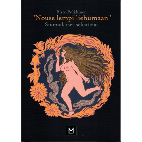 Nouse lempi liehumaan - Suomalaiset seksitaiat
