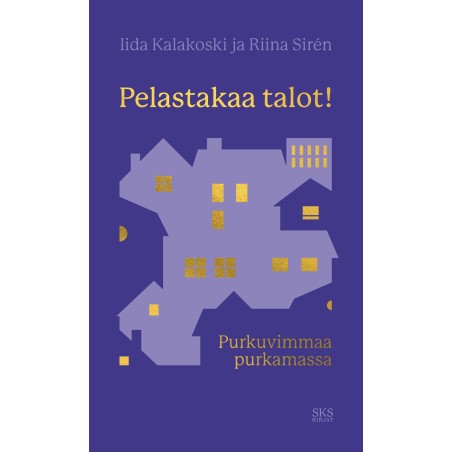 Pelastakaa talot!